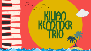 Kilian Kemmer Trio @ Kulturstrand München